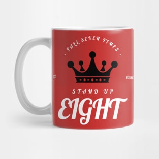 Fall Seven Times, Rise Up Eight Mug